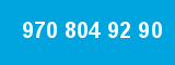 970 804 92 90